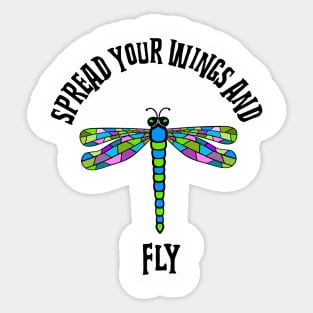 SPREAD Your Wings Dragonfly - Inspirational Quotes Sticker